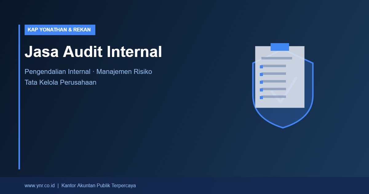 Jasa Audit Internal: Pilar Tata Kelola Perusahaan yang Sehat